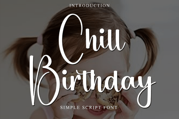 Chill Birthday: A Festive Font for Your Brand's Sparkle