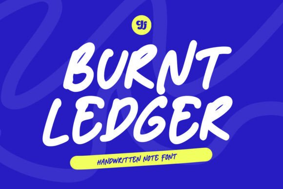 Introducing Burnt Ledger: A Handwritten Font for Authentic Campaigns