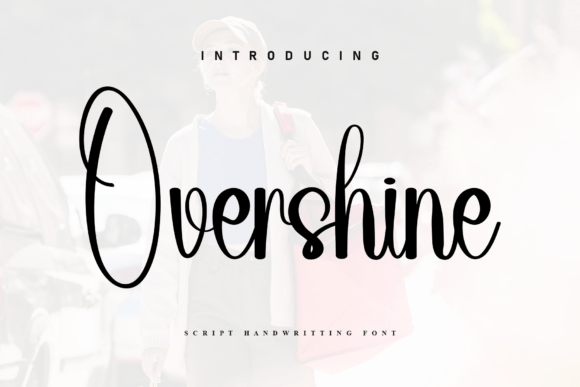 Overshine: A Bold Script Amp for Creative Projects